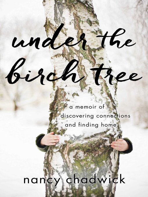 Title details for Under the Birch Tree by Nancy Chadwick - Available